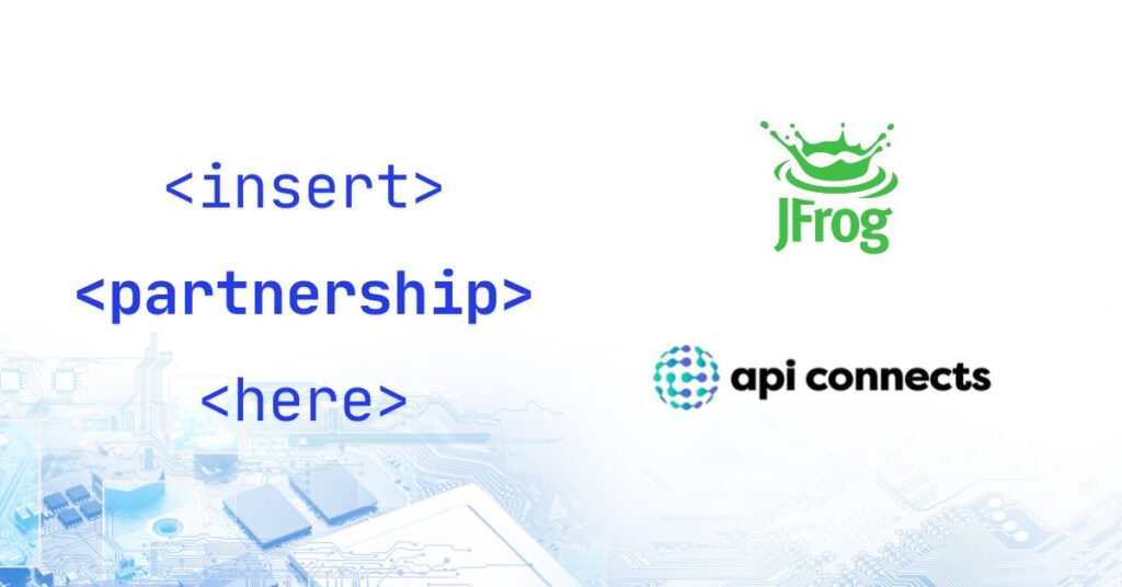 api connects jfrog partnership,